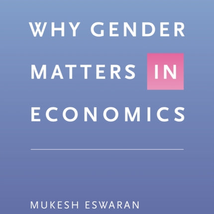 Why Gender Matters in Economics