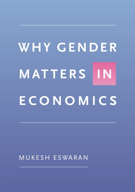 Why Gender Matters in Economics