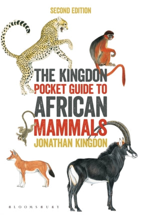 The Kingdon Pocket Guide to African Mammals: Second Edition