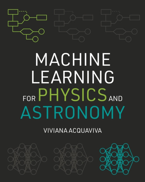 Machine Learning for Physics and Astronomy