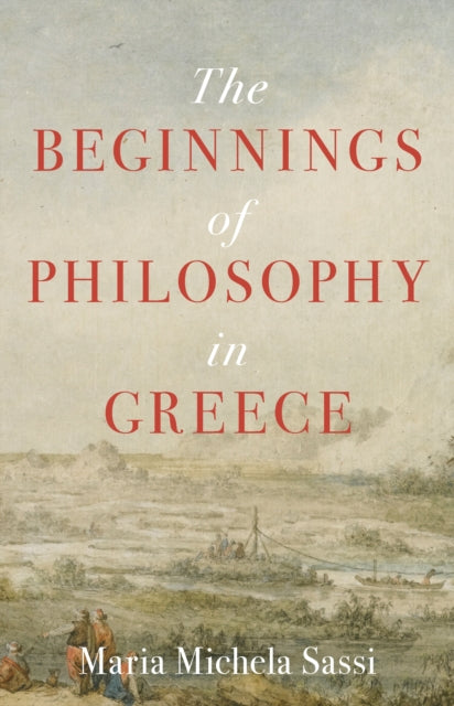 The Beginnings of Philosophy in Greece