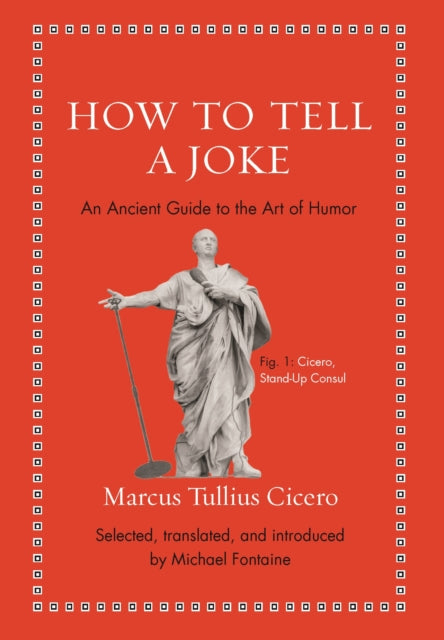 How to Tell a Joke: An Ancient Guide to the Art of Humor