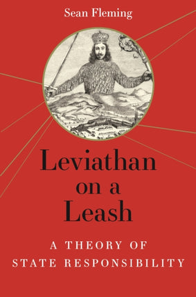 Leviathan on a Leash: A Theory of State Responsibility