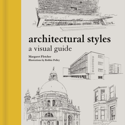 Architectural Styles: A Visual Guide