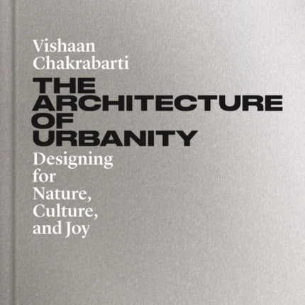 The Architecture of Urbanity