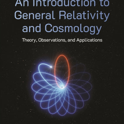 An Introduction to General Relativity and Cosmology