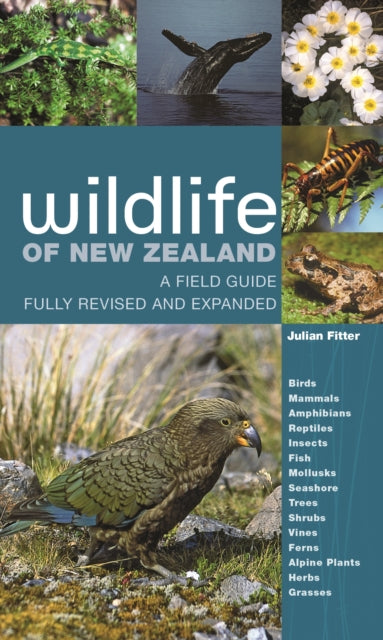 Wildlife of New Zealand  A Field Guide    Fully Revised and Expanded