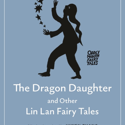 The Dragon Daughter and Other Lin Lan Fairy Tales