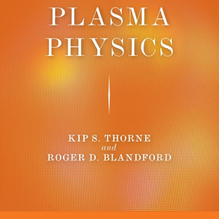 Plasma Physics: Volume 4 of Modern Classical Physics