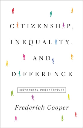 Citizenship, Inequality, and Difference: Historical Perspectives