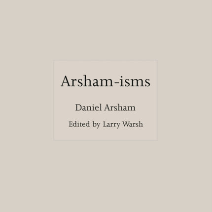 Arsham-isms