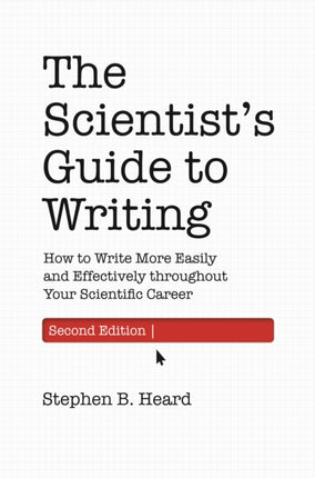 The Scientists Guide to Writing 2nd Edition