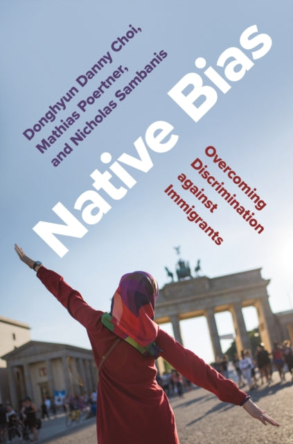 Native Bias: Overcoming Discrimination against Immigrants