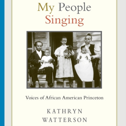 I Hear My People Singing: Voices of African American Princeton