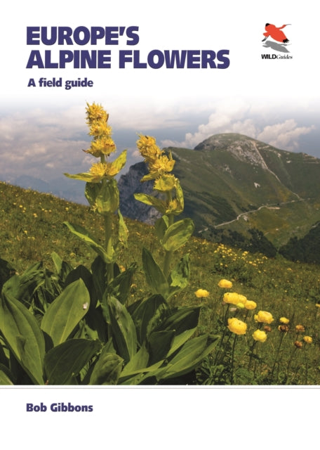 Europes Alpine Flowers