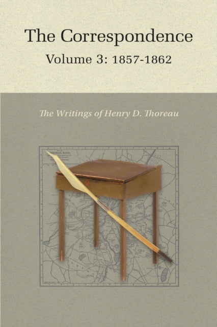 The Correspondence of Henry D. Thoreau  Volume 3 18571862