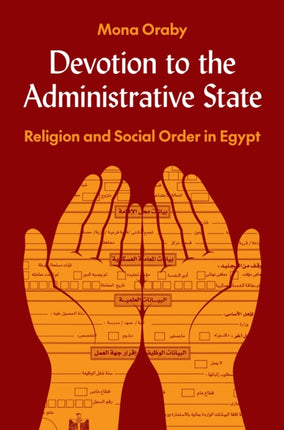 Devotion to the Administrative State  Religion and Social Order in Egypt