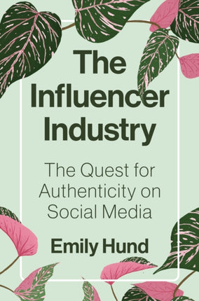The Influencer Industry  The Quest for