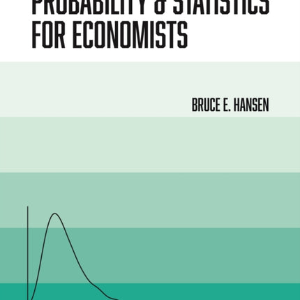 Probability and Statistics for Economists