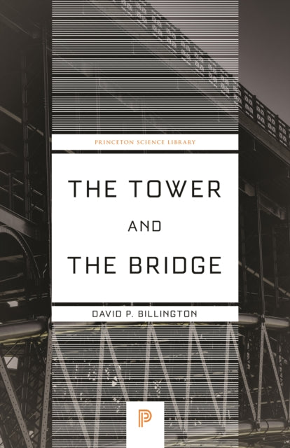 The Tower and the Bridge: The New Art of Structural Engineering