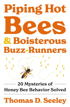 Piping Hot Bees and Boisterous BuzzRunners