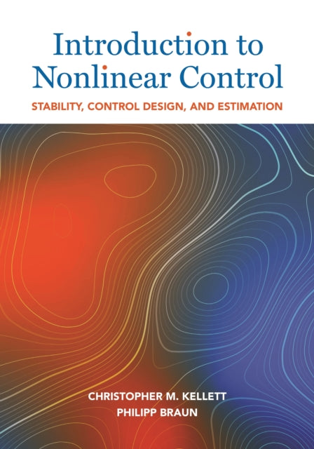 Introduction to Nonlinear Control: Stability, Control Design, and Estimation