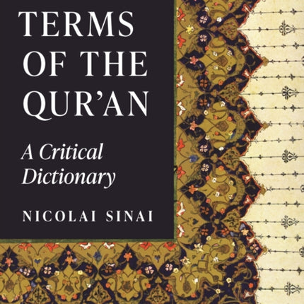 Key Terms of the Qur'an: A Critical Dictionary