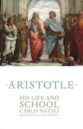 Aristotle: His Life and School