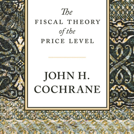 The Fiscal Theory of the Price Level