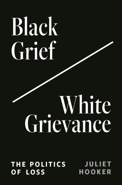 Black GriefWhite Grievance