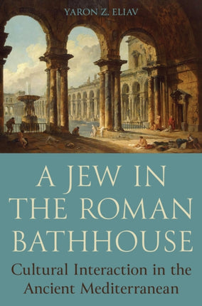 A Jew in the Roman Bathhouse  Cultural