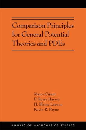 Comparison Principles for General Potential Theories and PDEs: (AMS-218)