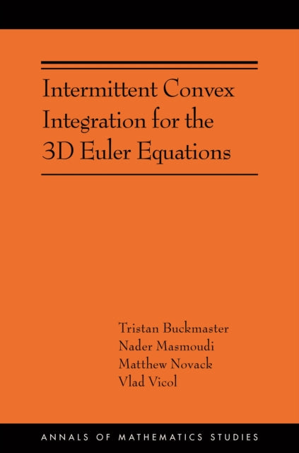 Intermittent Convex Integration for the 3D Euler Equations: (AMS-217)