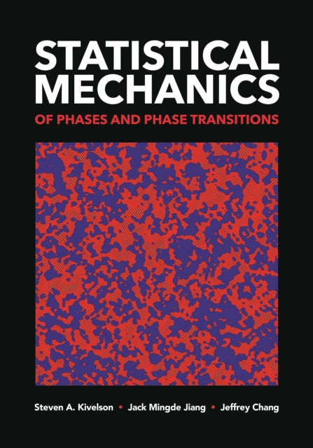 Statistical Mechanics of Phases and Phase Transitions