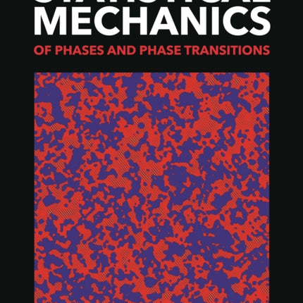 Statistical Mechanics of Phases and Phase Transitions
