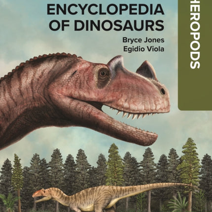 The Princeton Encyclopedia of Dinosaurs Theropods