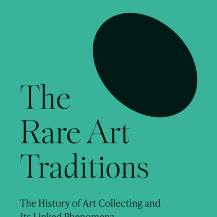 The Rare Art Traditions  The History of Art