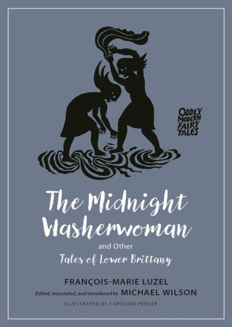 The Midnight Washerwoman and Other Tales of Lower Brittany