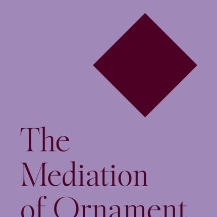 The Mediation of Ornament