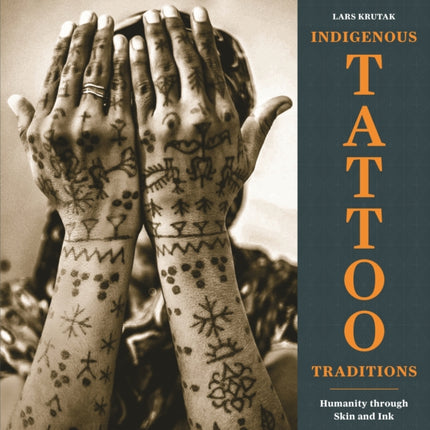 Indigenous Tattoo Traditions
