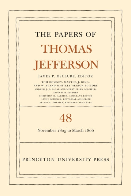 The Papers of Thomas Jefferson Volume 48
