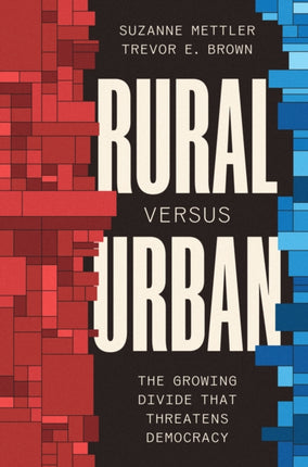 Rural Versus Urban  The Growing Divide That