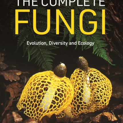 The World of Fungi  Evolution Diversity and Ecology