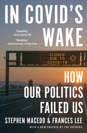In Covids Wake  How Our Politics Failed Us