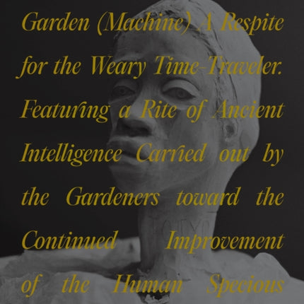 Fortuna and the Immortality Garden Machine