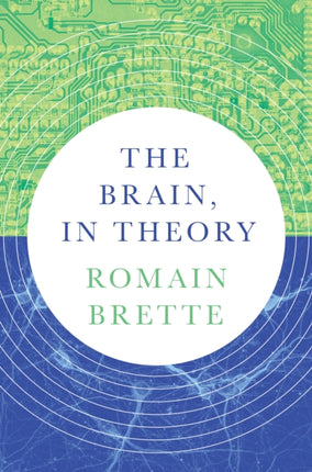 The Brain In Theory