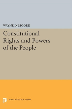 Constitutional Rights and Powers of the People