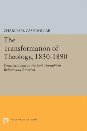 The Transformation of Theology 18301890