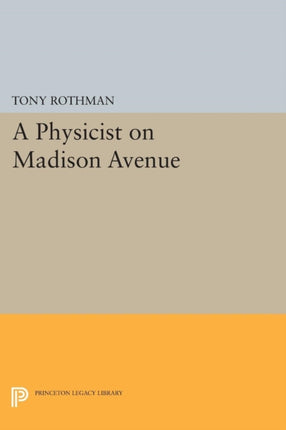 A Physicist on Madison Avenue