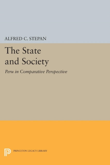 The State and Society: Peru in Comparative Perspective